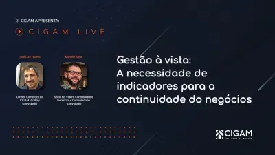 CIGAM Live: Gesto  vista: a necessidade de indicadores para a continuidade do negcio