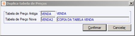 Duplica tabela de Preços